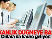 Bakanlık düğmeye bastı! Onlara da kadro geliyor!