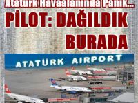 Pilottan Kuleye "Dağıldık Burada"