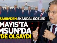 AKP'li Şahin'den skandal Sözler! 19 Mayıs'ta HDP Olsaydı
