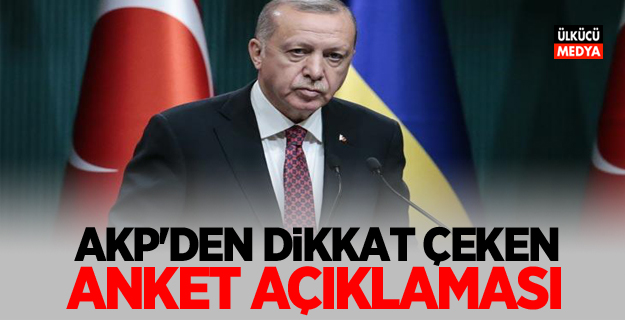AKP'den dikkat çeken 'anket' açıklaması!