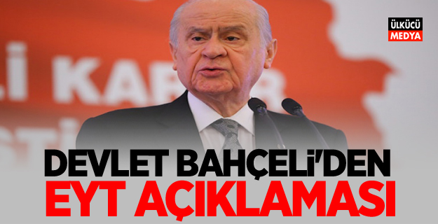 Devlet Bahçeli'den Son Dakika Yeni EYT Açıklaması Geldi