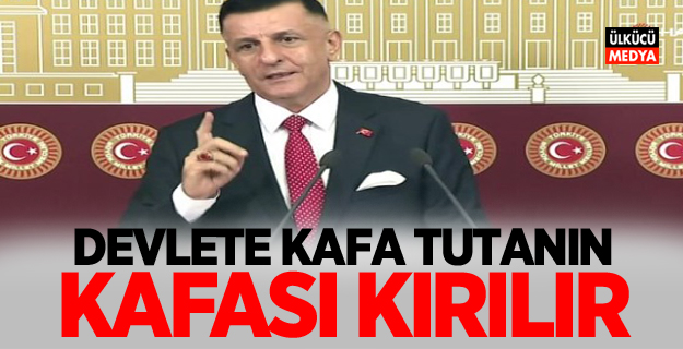 MHP’li Hayati Arkaz: Devlete Kafa Tutanın Kafası Kırılır