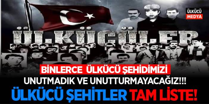 Ülkücü Şehitlerin İsim Listesi! 12 Eylül Ülkücü Şehitler Tam Listesi