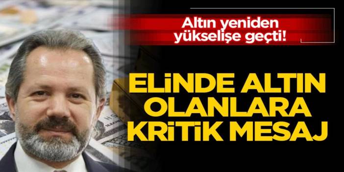 Gram Fiyatlar Yükseliyor! Uzmanlardan Kritik Uyarı Geldi