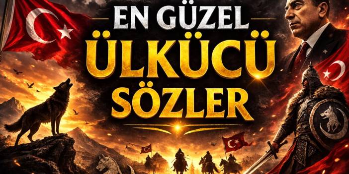 En Güzel Ülkücü Sözler: Kısa, Anlamlı Bozkurt ve Alparslan Türkeş Sözleri